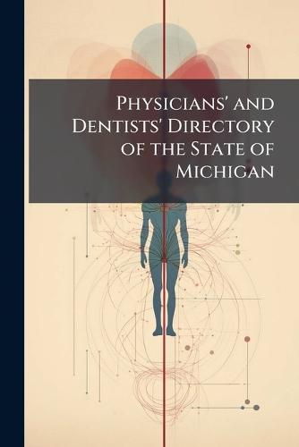 Physicians' and Dentists' Directory of the State of Michigan  at Abbey's Bookshop, 