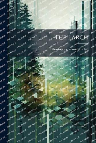 The Larch  by Christopher Young Michie at Abbey's Bookshop, 