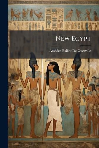 New Egypt  by Amã(c)Dã(c)E Baillot de Guerville at Abbey's Bookshop, 