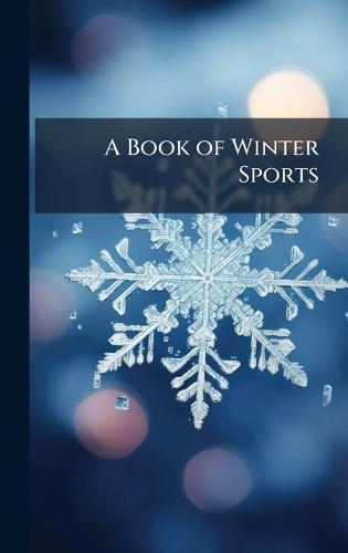 A Book of Winter Sports  at Abbey's Bookshop, 