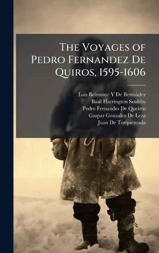 The Voyages of Pedro Fernandez De Quiros, 1595-1606  by Luis Belmonte Y de Bermã°dez at Abbey's Bookshop, 