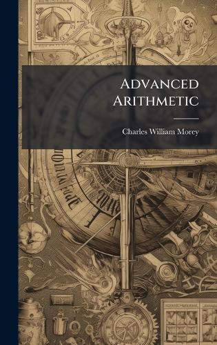 Advanced Arithmetic  by Charles William Morey at Abbey's Bookshop, 