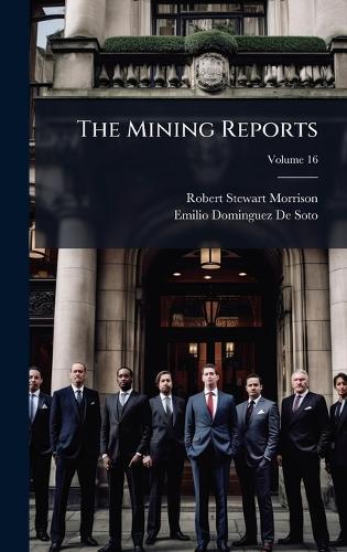 The Mining Reports  by Robert Stewart Morrison at Abbey's Bookshop, 