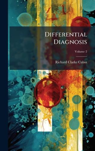 Differential Diagnosis  by Richard Clarke Cabot at Abbey's Bookshop, 