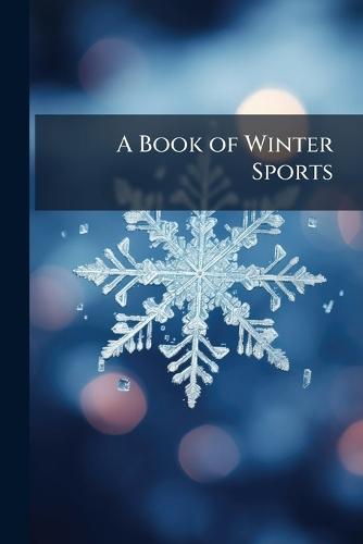 A Book of Winter Sports  at Abbey's Bookshop, 