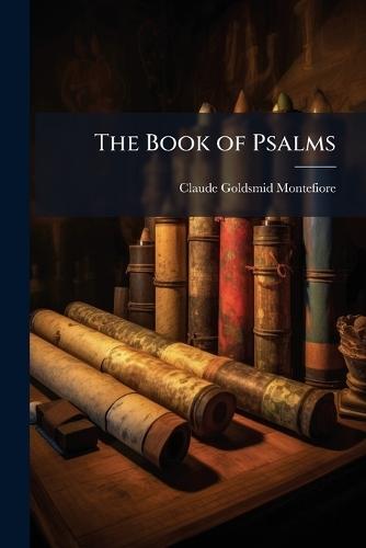 The Book of Psalms  by Claude Goldsmid Montefiore at Abbey's Bookshop, 