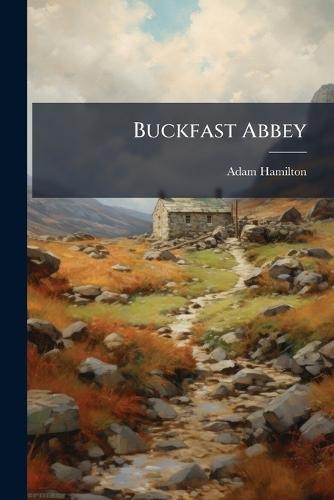 Buckfast Abbey  by Adam Hamilton at Abbey's Bookshop, 
