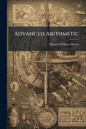 Advanced Arithmetic  by Charles William Morey at Abbey's Bookshop, 