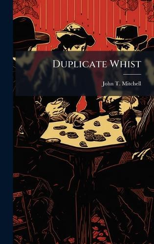 Duplicate Whist  by John T Mitchell at Abbey's Bookshop, 
