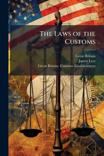 The Laws of the Customs  by Great Britain at Abbey's Bookshop, 