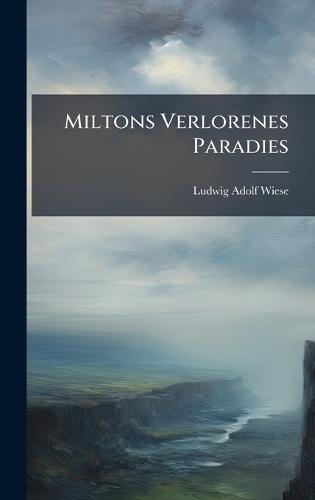 Miltons Verlorenes Paradies  by Ludwig Adolf Wiese at Abbey's Bookshop, 