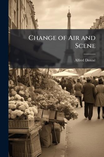 Change of Air and Scene  by Alfred Donnã(c) at Abbey's Bookshop, 