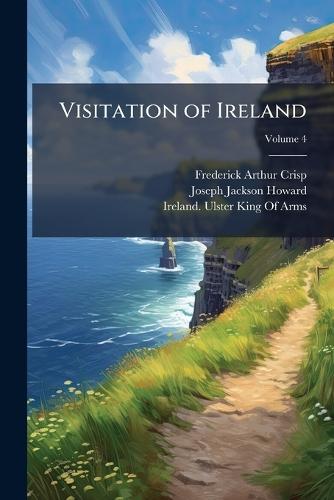 Visitation of Ireland  by Frederick Arthur Crisp at Abbey's Bookshop, 