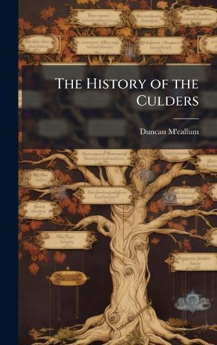 The History of the Culders  by Duncan M'Callum at Abbey's Bookshop, 
