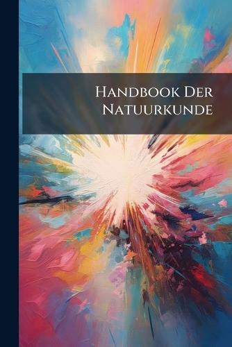 Handbook Der Natuurkunde  at Abbey's Bookshop, 