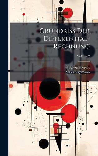 Grundriss Der Differential-Rechnung  by Ludwig Kiepert at Abbey's Bookshop, 