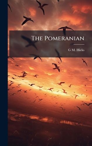 The Pomeranian  by G M Hicks at Abbey's Bookshop, 