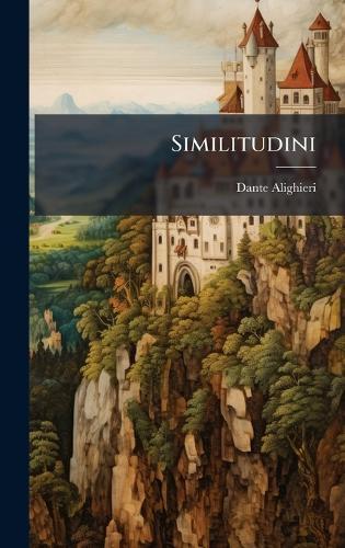 Similitudini  by Dante Alighieri at Abbey's Bookshop, 