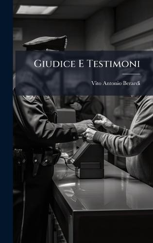 Giudice E Testimoni  by Vito Antonio Berardi at Abbey's Bookshop, 