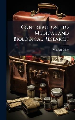 Contributions to Medical and Biological Research  by William Osler at Abbey's Bookshop, 