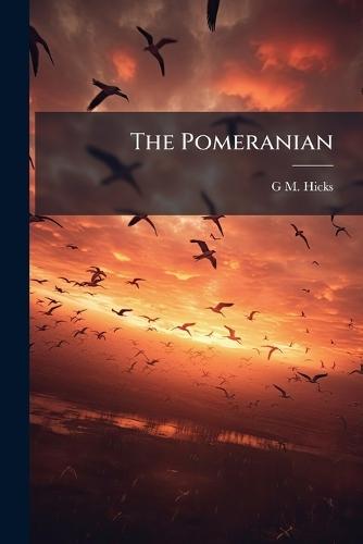 The Pomeranian  by G M Hicks at Abbey's Bookshop, 