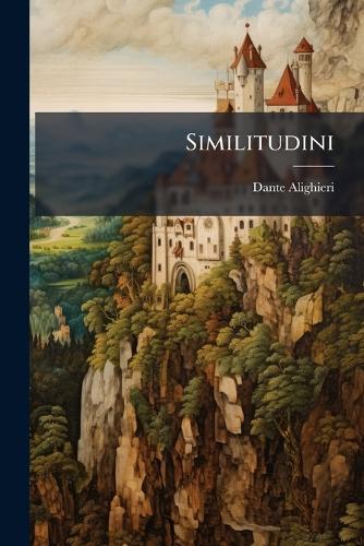 Similitudini  by Dante Alighieri at Abbey's Bookshop, 