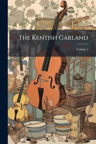 The Kentish Garland  at Abbey's Bookshop, 
