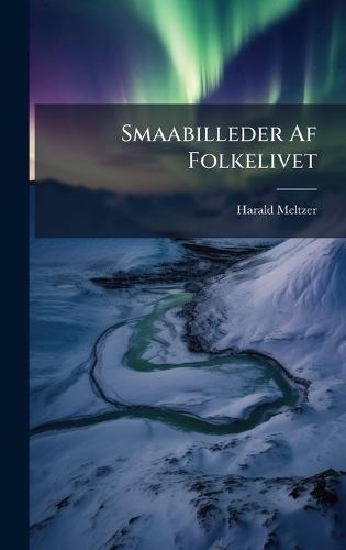 Smaabilleder Af Folkelivet  by Harald Meltzer at Abbey's Bookshop, 