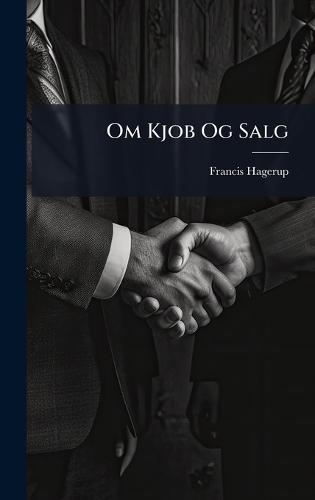 Om Kjob Og Salg  by Francis Hagerup at Abbey's Bookshop, 