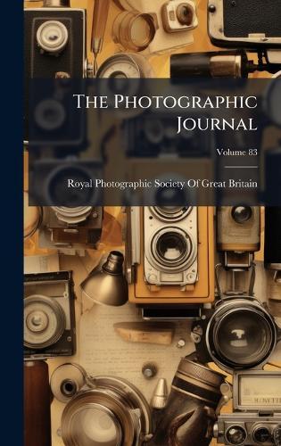 The Photographic Journal  by Royal Photographic Society of Great B at Abbey's Bookshop, 