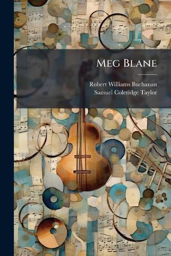 Meg Blane  by Robert Williams Buchanan at Abbey's Bookshop, 
