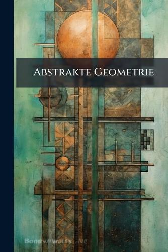 Abstrakte Geometrie  at Abbey's Bookshop, 