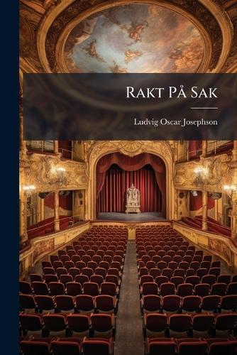 Rakt PÃ Sak  by Ludvig Oscar Josephson at Abbey's Bookshop, 