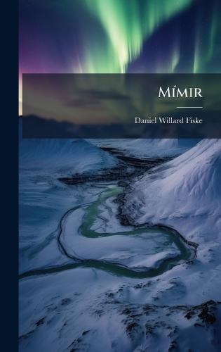 MÃ-mir  by Daniel Willard Fiske at Abbey's Bookshop, 