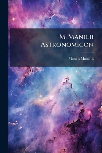 M. Manilii Astronomicon  by Marcus Manilius at Abbey's Bookshop, 