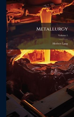 Metallurgy  by Herbert Lang at Abbey's Bookshop, 
