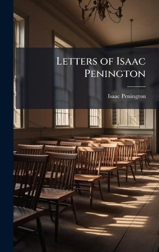 Letters of Isaac Penington  by Isaac Penington at Abbey's Bookshop, 