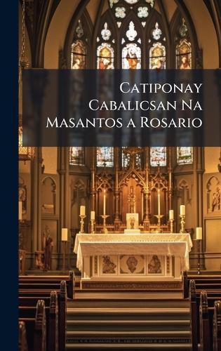 Catiponay Cabalicsan Na Masantos a Rosario  at Abbey's Bookshop, 