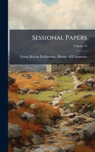 Sessional Papers  by Great Britain Parliament House of Co at Abbey's Bookshop, 