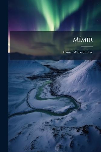 MÃ-mir  by Daniel Willard Fiske at Abbey's Bookshop, 