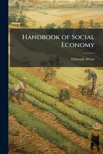 Handbook of Social Economy  by Edmond About at Abbey's Bookshop, 
