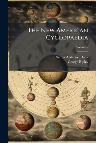 The New American Cyclopaedia  by Charles Anderson Dana at Abbey's Bookshop, 