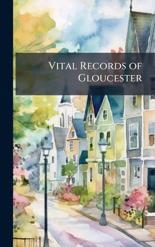 Vital Records of Gloucester  at Abbey's Bookshop, 