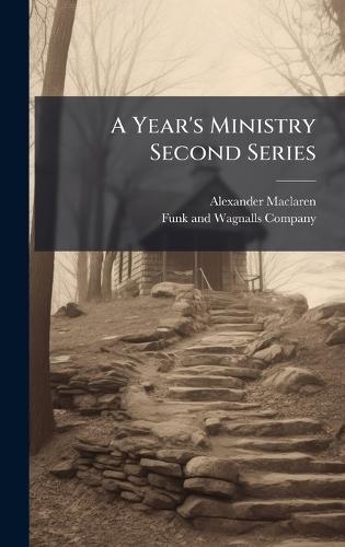A Year's Ministry Second Series  by Alexander MacLaren at Abbey's Bookshop, 