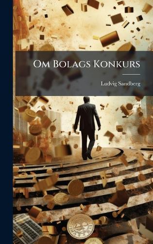 Om Bolags Konkurs  by Ludvig Sandberg at Abbey's Bookshop, 