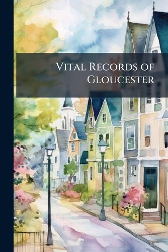 Vital Records of Gloucester  at Abbey's Bookshop, 