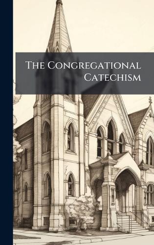 The Congregational Catechism  at Abbey's Bookshop, 