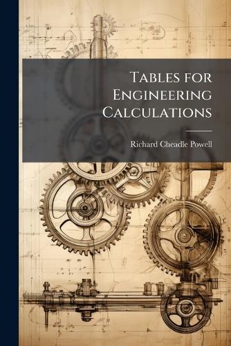Tables for Engineering Calculations  by Richard Cheadle Powell at Abbey's Bookshop, 