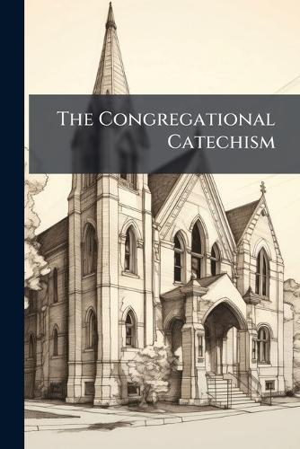 The Congregational Catechism  at Abbey's Bookshop, 