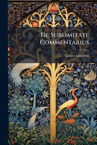 De Sublimitate Commentarius  by Cassius Longinus at Abbey's Bookshop, 